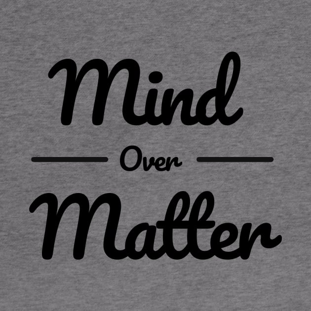 Mind over Matter by hkxdesign